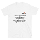 Bass Anonymous Short-Sleeve T-Shirt Of course I talk to myself. Sometimes I need expert advice.