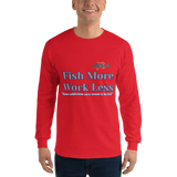 Bass Anonymous Fish More Work Less Long Sleeve Shirt