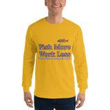 Bass Anonymous Fish More Work Less Long Sleeve Shirt