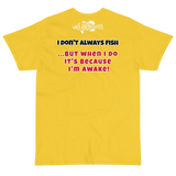 Bass Anonymous T-Shirt I don't always fish