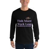Bass Anonymous Fish More Work Less Long Sleeve Shirt